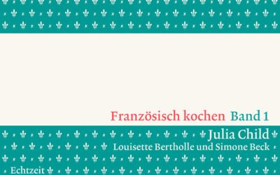 Neue Serie: Welcome Julia Child!
